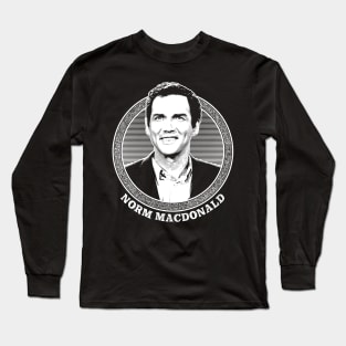 Norm Macdonald // Retro Fan Art Tribute Design Long Sleeve T-Shirt